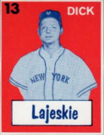Dick Lajeskie #13