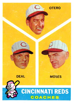 Topps 459 Cincinnati Reds Coaches (Reggie Otero / Cot Deal / Wally Moses) #1960
