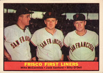 Topps 383 Frisco First Liners (Mike McCormick / Billy O'Dell / Jack Sanford) #1961