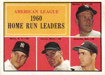 Topps 44 American League 1960 Home Run Leaders (Mickey Mantle / Roger Maris / Jim Lemon / Rocky Colavito) #1961