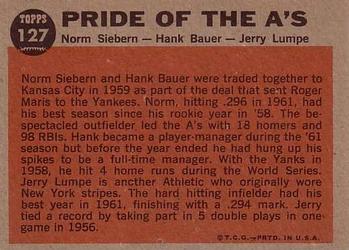 Topps 127 Pride of the A's (Norm Siebern / Hank Bauer / Jerry Lumpe) back