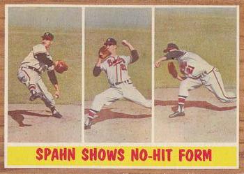 Topps 312 Spahn Shows No Hit Form #1962
