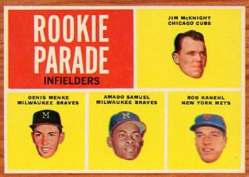 Topps 597 Rookie Parade Infielders (Jim McKnight / Denis Menke / Amado Samuel / Rod Kanehl) #1962