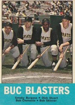 Topps 18 Buc Blasters (Smoky Burgess / Bob Clemente / Bob Skinner / Dick Stuart) #1963