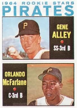 Topps 509 Pirates 1964 Rookie Stars   Gene Alley / Orlando McFarlane #1964
