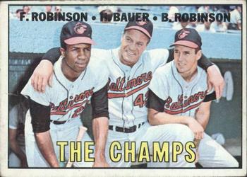 Topps 1 The Champs (Frank Robinson / Hank Bauer / Brooks Robinson) #1967