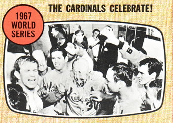 Topps 158 1967 World Series   The Cardinals Celebrate! #1968