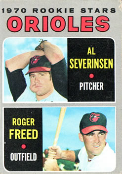 Topps 477 Orioles 1970 Rookie Stars (Al Severinsen / Roger Freed) #1970