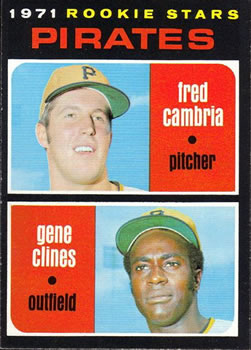 Topps 27 Pirates 1971 Rookie Stars (Fred Cambria / Gene Clines) #1971