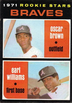 Topps 52 Braves 1971 Rookie Stars (Oscar Brown / Earl Williams) #1971
