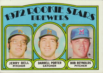Topps 162 Brewers 1972 Rookie Stars (Jerry Bell / Darrell Porter / Bob Reynolds) #1972