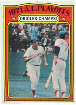 Topps 222 1971 A.L. Playoffs: Orioles Champs! #1972