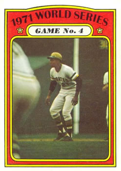Topps 226 1971 World Series Game No. 4 #1972