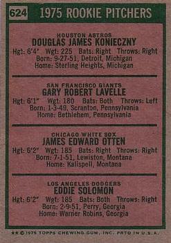 Topps 624 1975 Rookie Pitchers (Doug Konieczny / Gary Lavelle / Jim Otten / Eddie Solomon) back